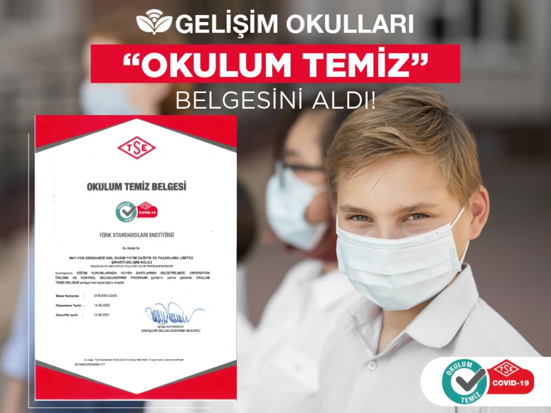 GELİŞİM OKULLARI TSE TESCİLLİ TEMİZ OKUL BELGESİNİ ALDI