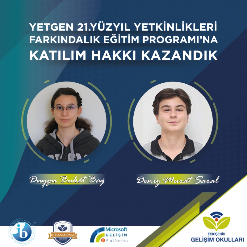 YETGEN 21. YÜZYIL YETKİNLİKLERİ FARKINDALIK EĞİTİM PROGRAMI’NA KATILIM HAKKI KAZANDIK.