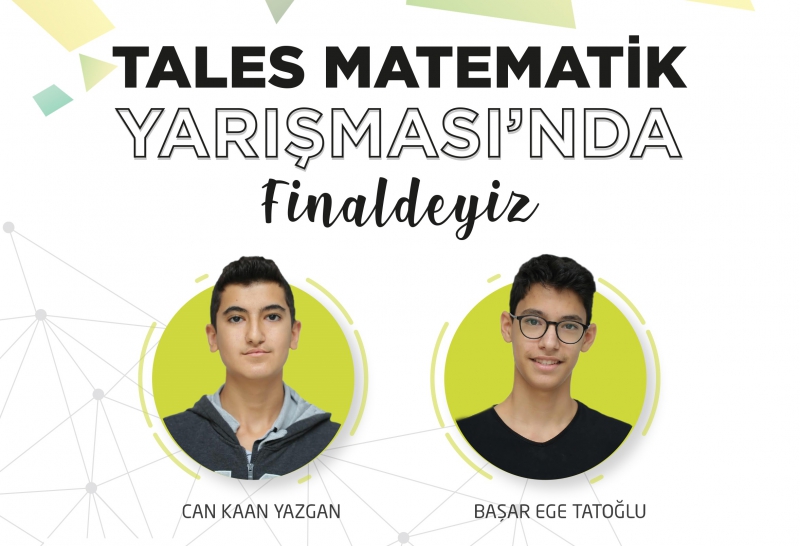 TALES MATEMATİK YARIŞMASINDA FİNALDEYİZ