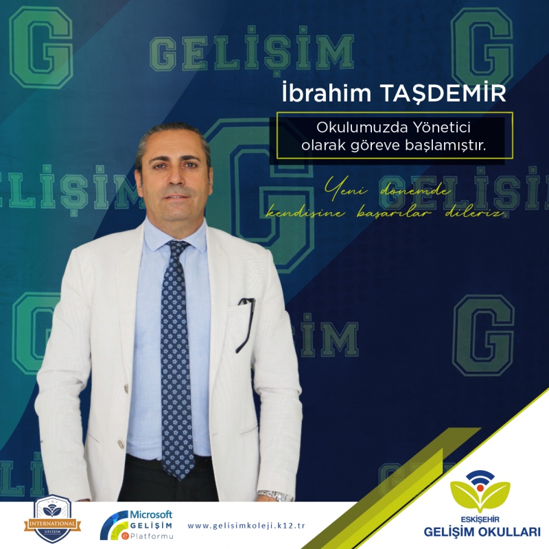 İBRAHİM TAŞDEMİR OKULUMUZDA YÖNETİCİ OLARAK GÖREVE BAŞLAMIŞTIR