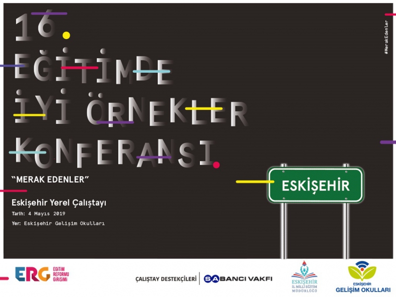 EĞİTİMDE İYİ ÖRNEKLER KONFERANSI YEREL ÇALIŞTAYI HAKKINDA BİLGİLENDİRME